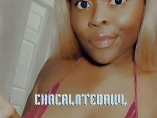 CHACALATEDAWL