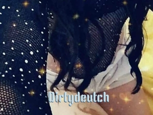 Dirtydeutch