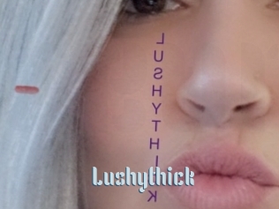 Lushythick