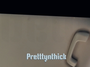 Pretttynthick