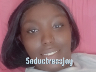 Seductressjay