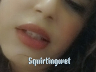 Squirtingwet