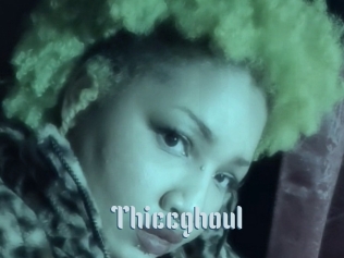 Thiccghoul