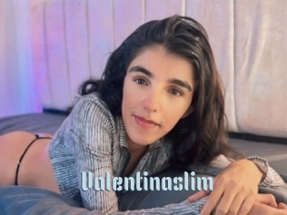 Valentinaslim